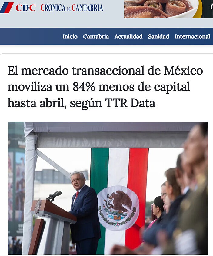 El mercado transaccional de Mxico moviliza un 84% menos de capital hasta abril, segn TTR Data